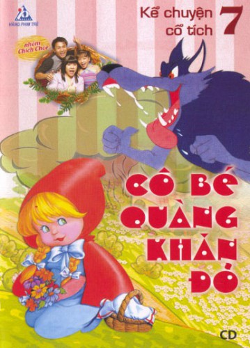 CD Kể chuyện cổ tích 7 - cô bé quàng khăn đỏ