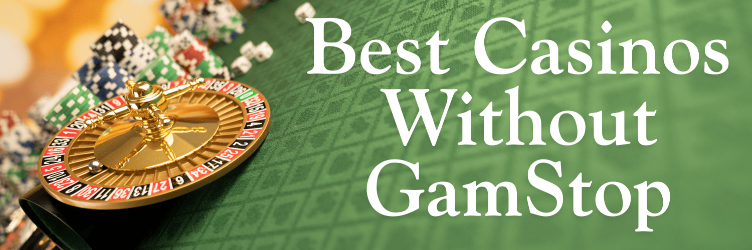 Exploring Casino Sites Not on Gamstop Your Ultimate Guide to Alternative Gaming Options