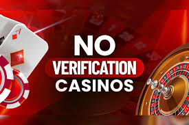 No Verification Casinos Your Path to Easy Gaming No Verification Casinos Your Path to Easy Gaming